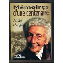 Mémoires d'une centenaire - aout'fas en pays gallo