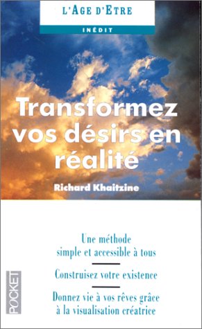 transformez vos désirs en réalité