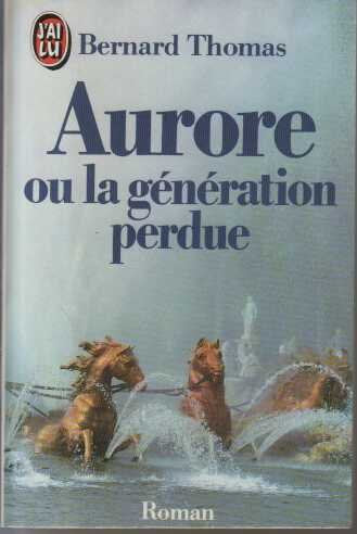 Aurore ou la generation perdue *****