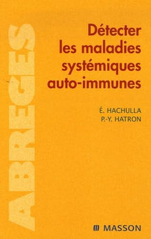 Détecter les maladies systémiques auto-immunes