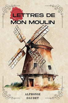 Lettres de mon moulin