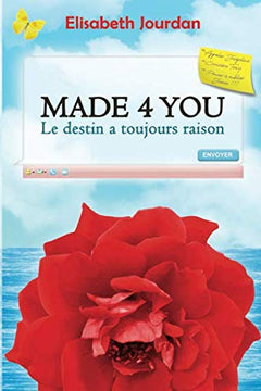 MADE 4 YOU - Le destin a toujours raison