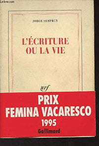 l'écriture ou la vie
