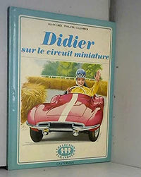 Didier le circuit miniature