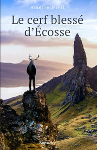 Le cerf blessé d'Écosse