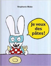 Je veux des pâtes !