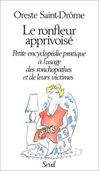 Le Ronfleur apprivoisé