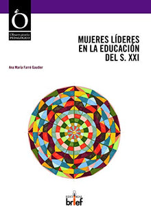 Mujeres Líderes En La educación del S. XXI (OBSERVATORIO PEDAGÓGICO)