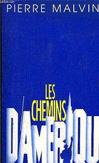 Les chemins d'amerique : roman