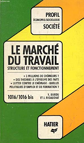Le Marché du travail: Structure et fonctionnement
