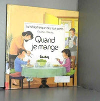 Quand je mange