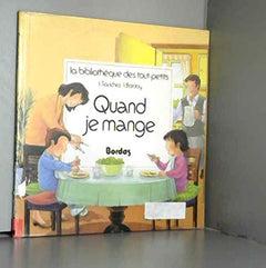 Quand je mange