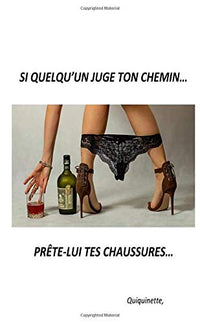 Si quelqu'un juge ton chemin... prête-lui tes chaussures...