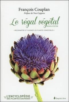 Encyclopédie des plantes sauvages comestibles et toxiques de l'Europe