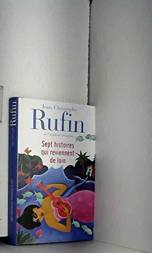 Sept histoires qui reviennent de loin