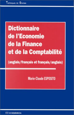 Dictionnaire de l'économie, de la finance et de la comptabilité (anglais/françai