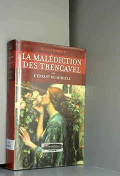 L'enfant du miracle (La malédiction des Trencavel)