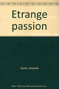 Étrange passion