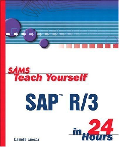 Sams Teach Yourself Sap R/3 In 24 Hours