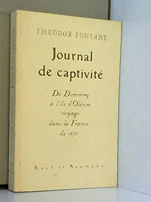 Journal de captivité : Voyage dans la France de 1870