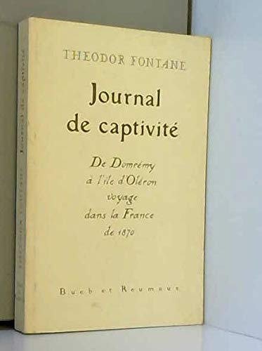 Journal de captivité : Voyage dans la France de 1870