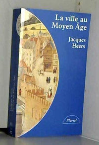 La ville au Moyen âge en Occident: Paysages, pouvoirs et conflits