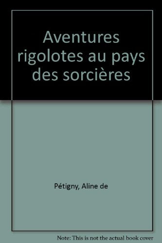 Aventures rigolotes au pays des sorcières