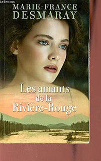 Les amants de la Rivière-Rouge