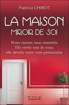 La maison miroir de soi