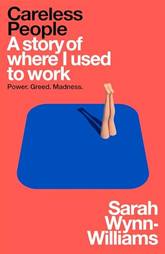 Careless People: A story of where I used to work