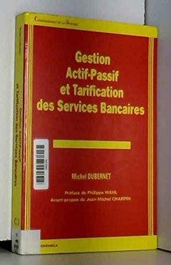 GESTION ACTIF-PASSIF ET TARIFICATION DES SERVICES BANCAIRES