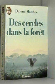 Des Cercles dans la forêt