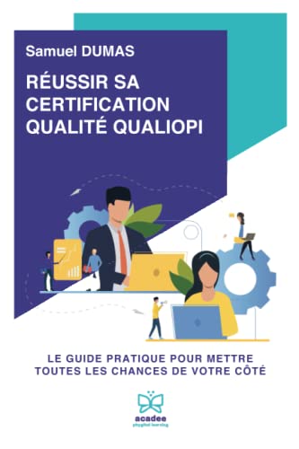 Réussir sa certification qualité QUALIOPI
