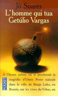 L'Homme qui tua Getùlio Vargas