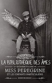 Miss Peregrine - Tome 3