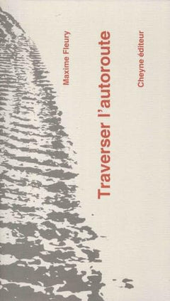 TRAVERSER L'AUTOROUTE