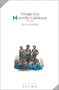 Voyage a la Nouvelle-Caledonie 1863-1865
