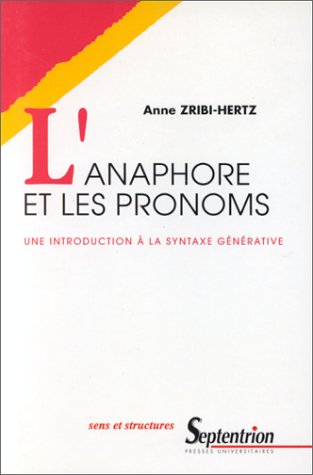 L'anaphore et les pronoms. Une introduction à la syntaxe générative