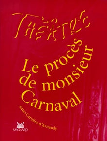 Le Procès de Monsieur Carnaval