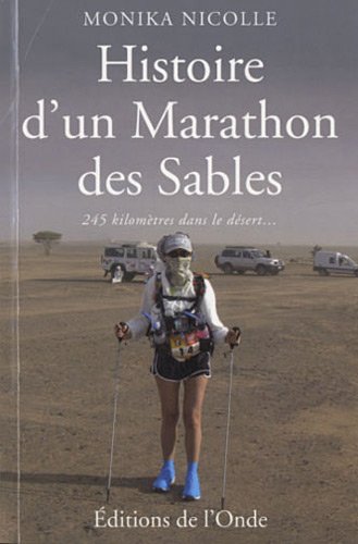 Histoire d'un marathon des sables - 245 kilomètres dans le désert pour se mesurer à soi-même