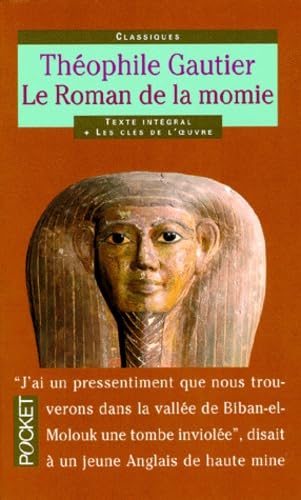 Le roman de la momie: Et autres récits antiques
