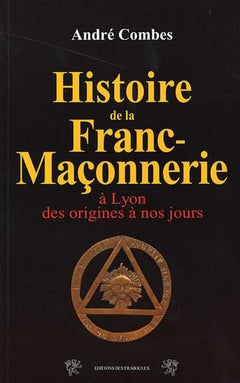 La Franc-Maçonnerie à Lyon