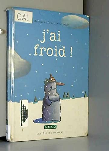 J'ai froid !
