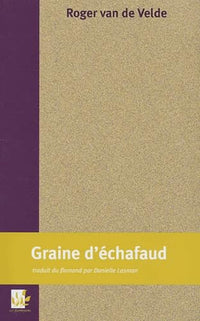 Graine d'échafaud