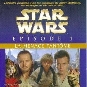 La Menace Fantome (Star Wars Episode 1)