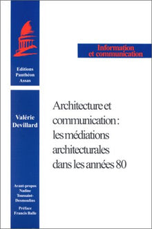 Architecture et communication : Les médiations architecturales dans les années 80