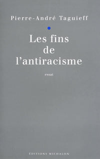 Les fins de l'antiracisme