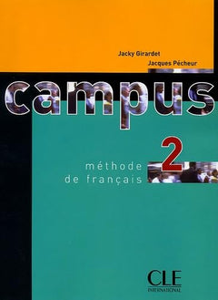 Campus 2 : Méthode de français (Livre de l'élève)