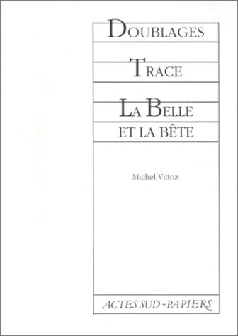 Doublages - Traces - La belle et la bête