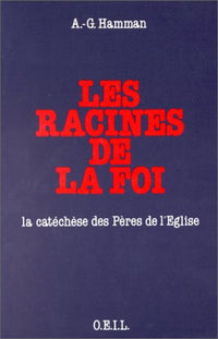 Les racines de la foi